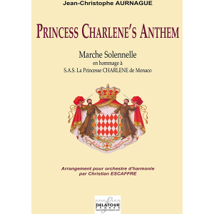 Princess Charlene's Anthem for concert band (FULL SCORE)