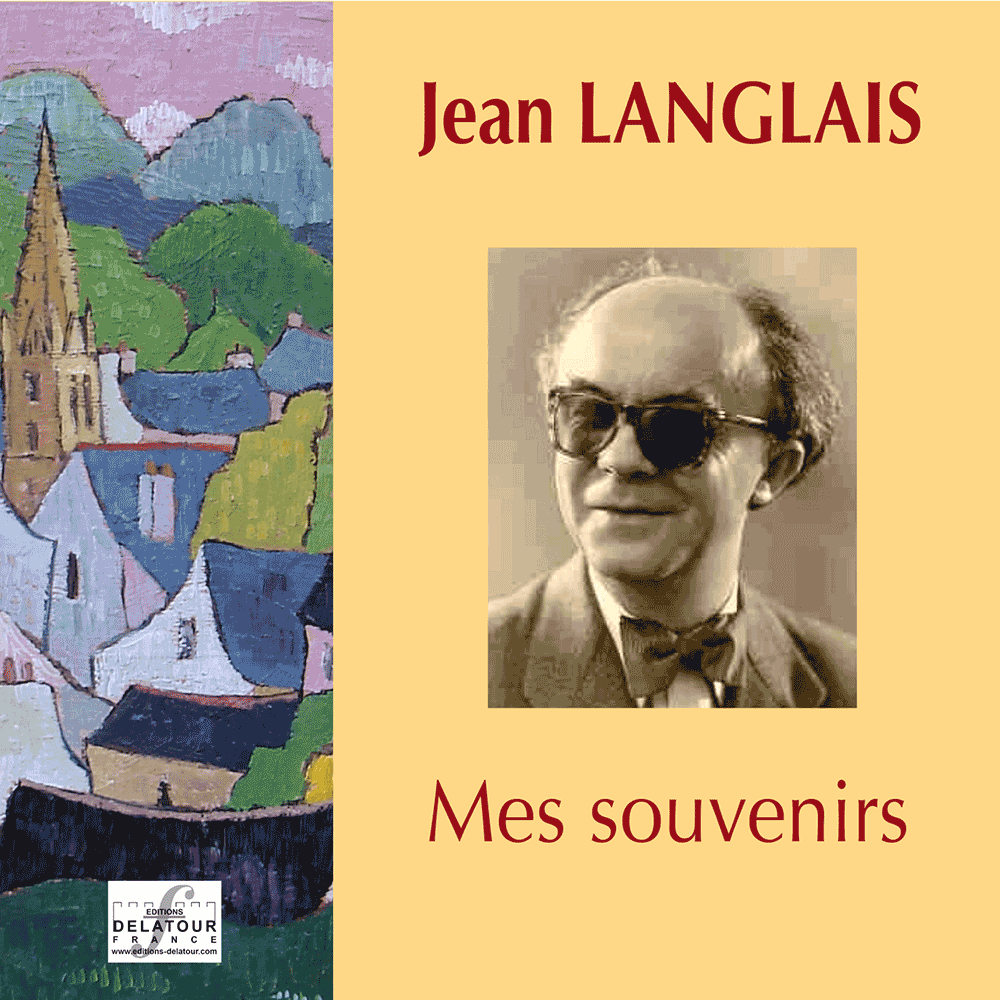 Jean Langlais, meine Erinnerungen