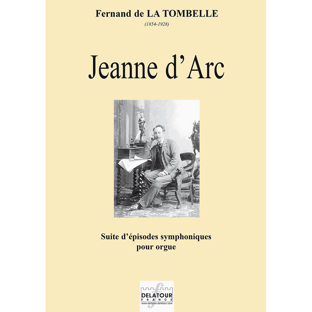 Jeanne d'Arc - Suite d'épisodes symphoniques for organ