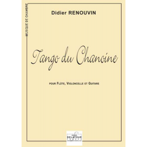 Tango du Chanoine für Flöte, Violoncello und Gitarre