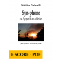Syn-phone ou apparitions célestes für Streichquartett und Klavier - E-score PDF