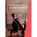 Backstage mysteries of body and mind