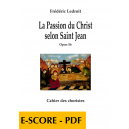 La Passion du Christ selon Saint Jean opus 56 (CHOIR) - E-score PDF