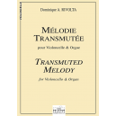 Mélodie transmutée for cello and organ