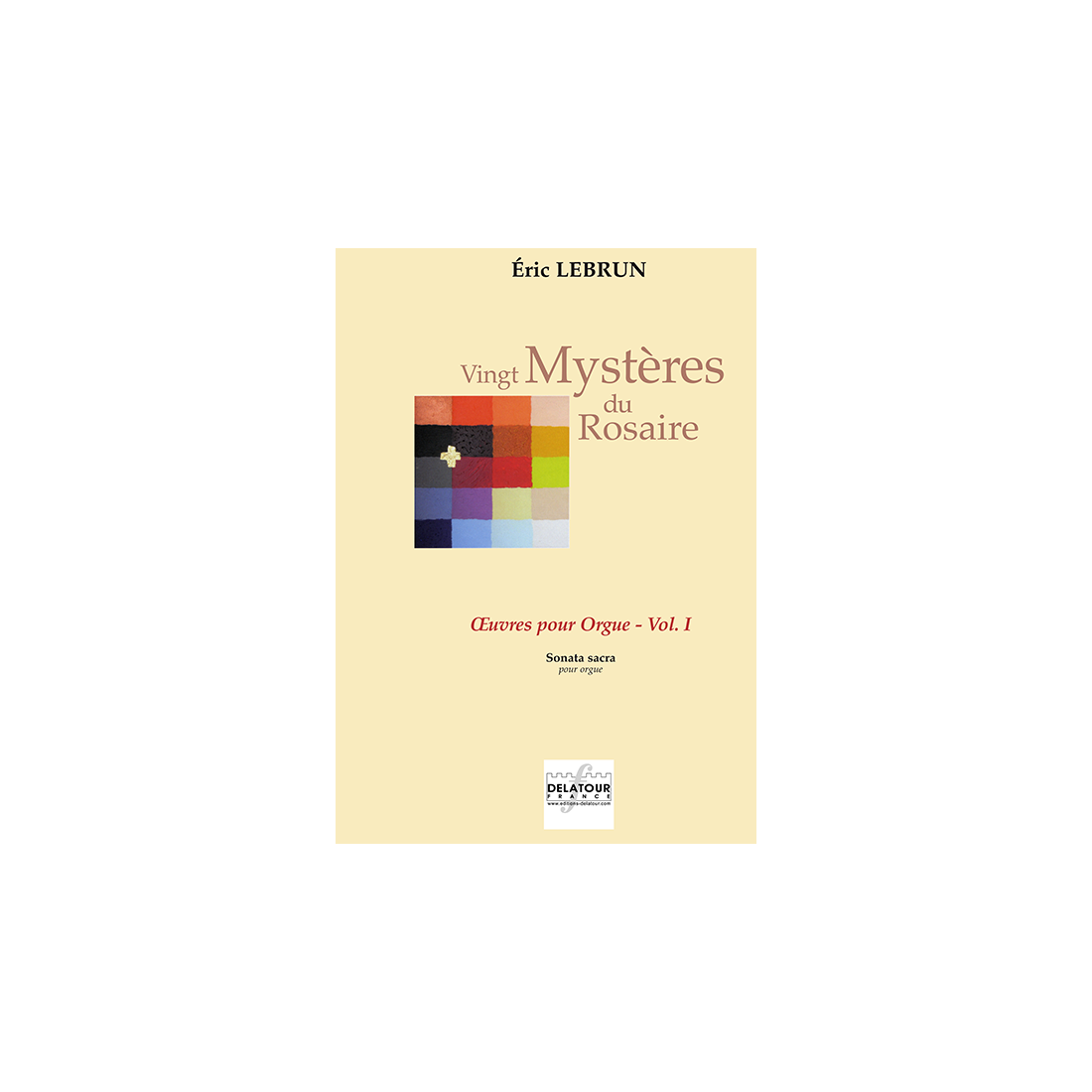 Vingt mystères du Rosaire - organ works Vol. 1