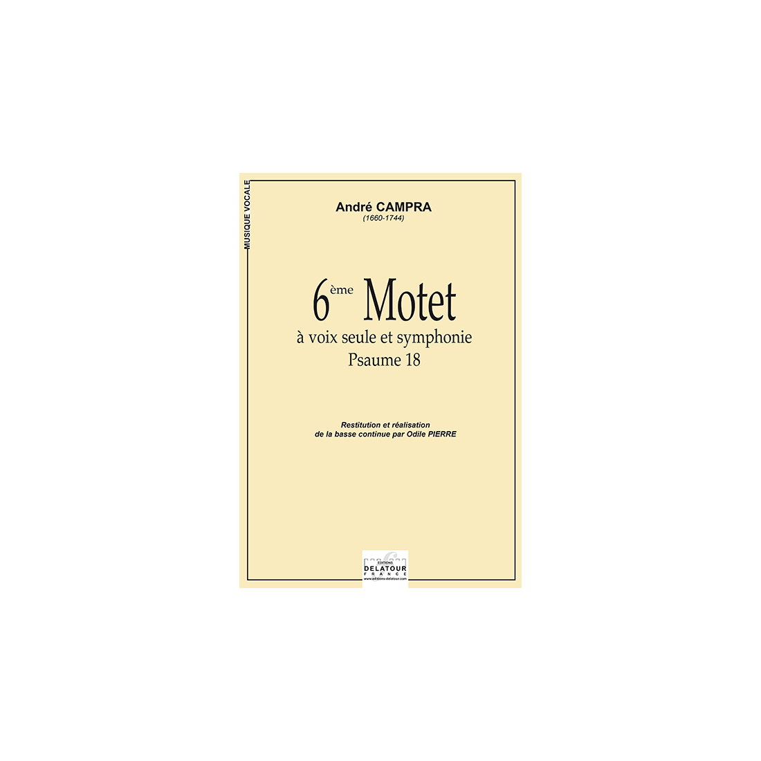 6ème motet à voix seule et symphonie (Psaume 18)