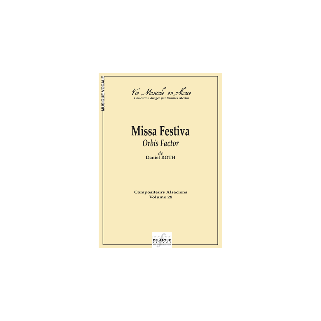 Missa Festiva Orbis factor (Chor Partitur)