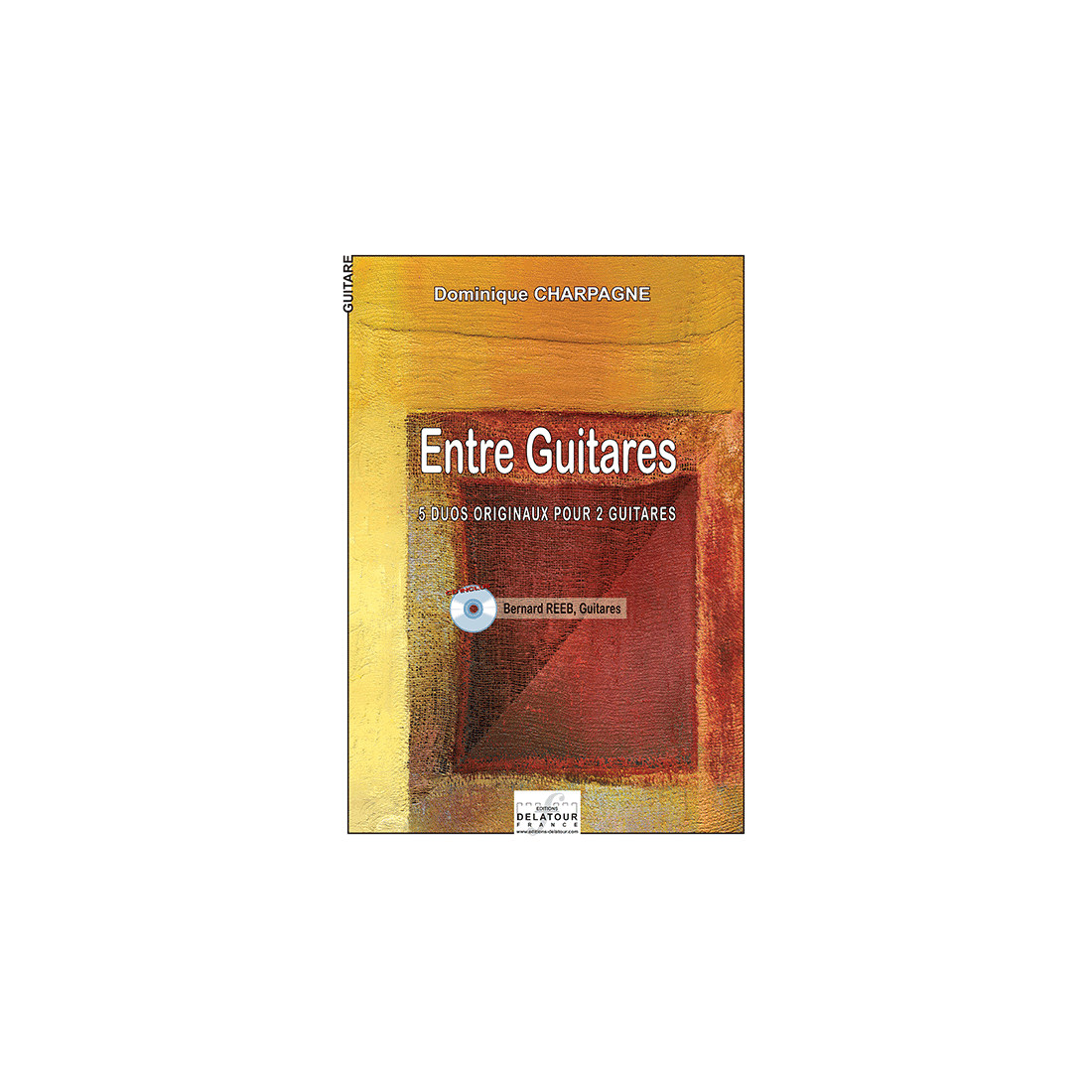 Entre guitares - Fünf original Duette für zwei Gitarren
