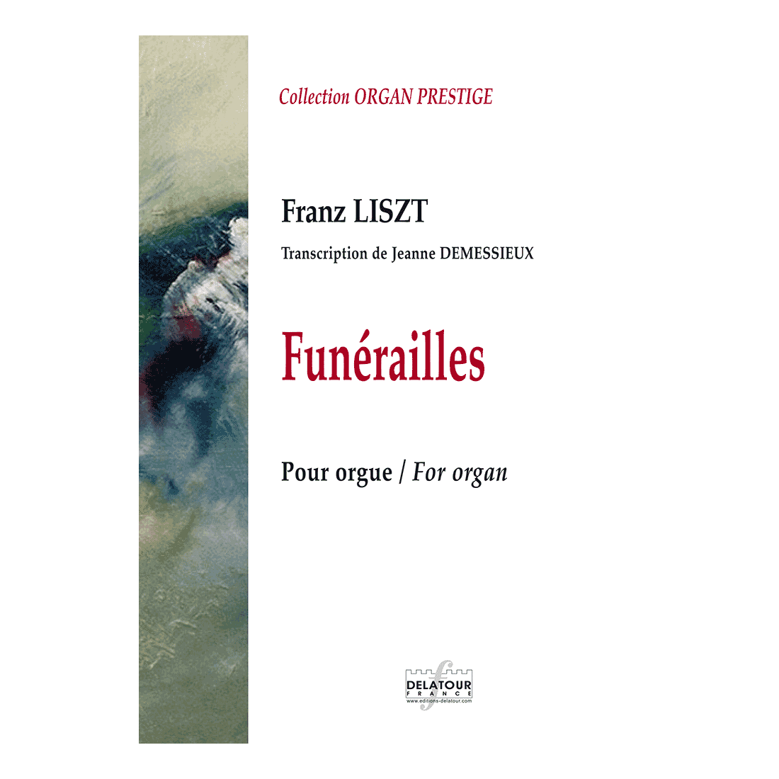 Funérailles de Liszt (Transcription for organ by Jeanne DEMESSIEUX)
