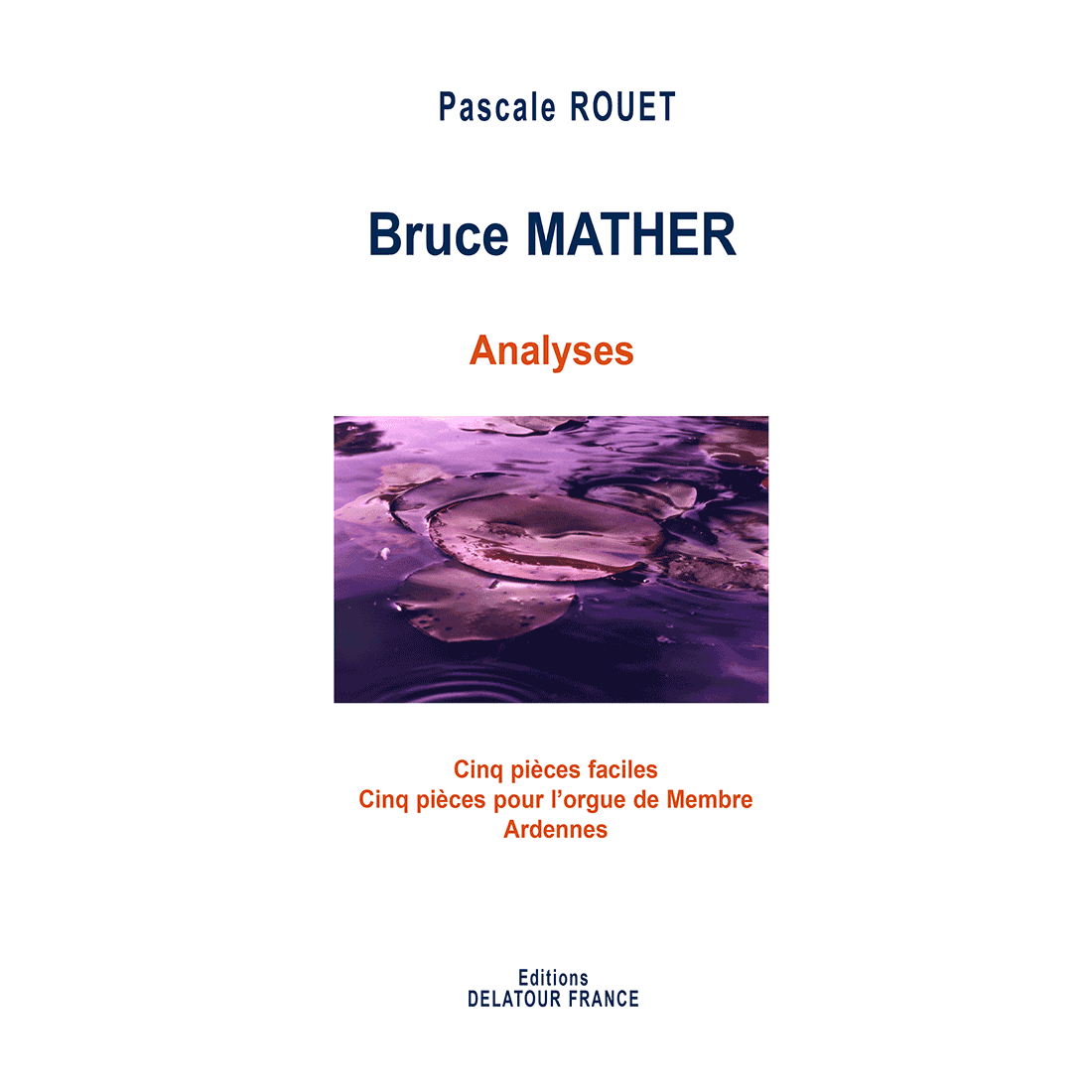 Analyse der Orgel Werke von Bruce MATHER