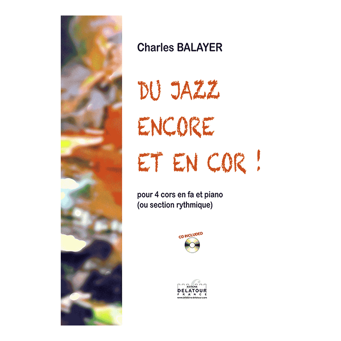 Du jazz encore et en cors for 4 french horns and piano