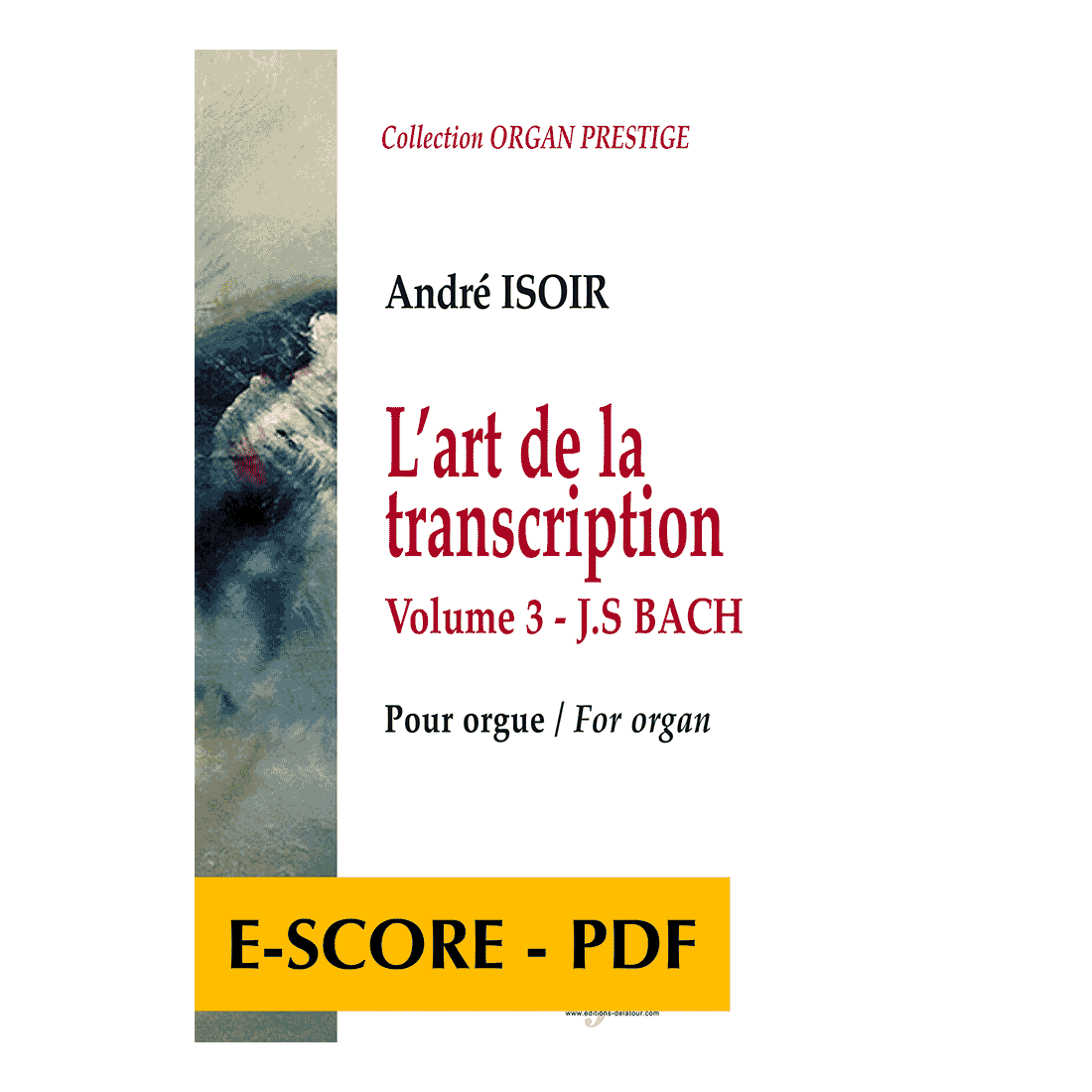 L'art de la transcription pour orgue - Vol. 3 - J.S. BACH - E-score PDF
