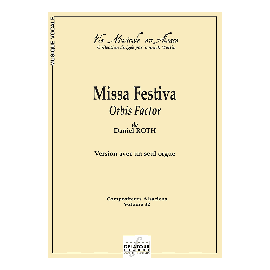 Missa Festiva Orbis factor (Version mit einzelnen Orgel)