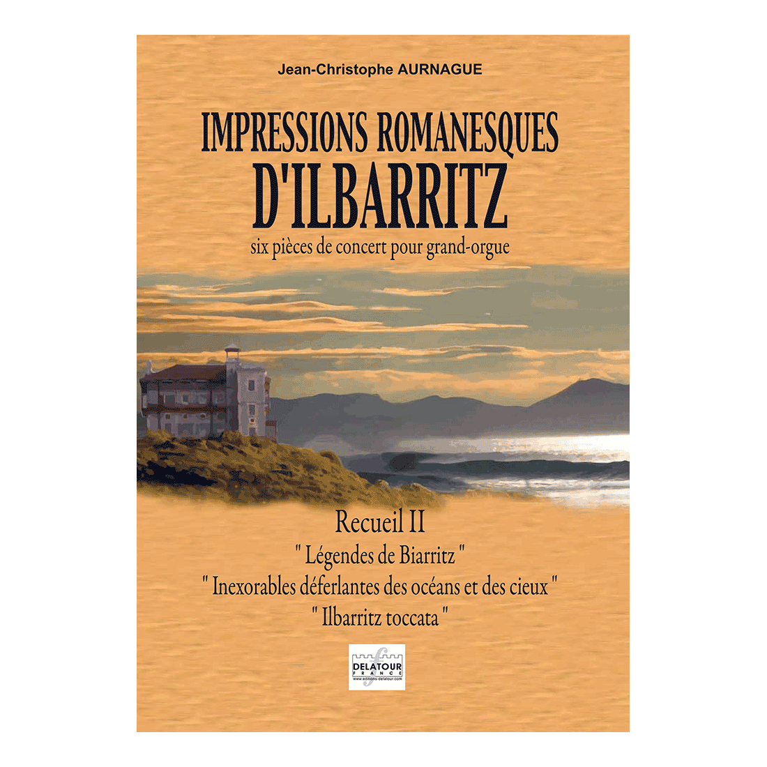 Impressions romanesques d'Ilbarritz pour orgue - Recueil 2