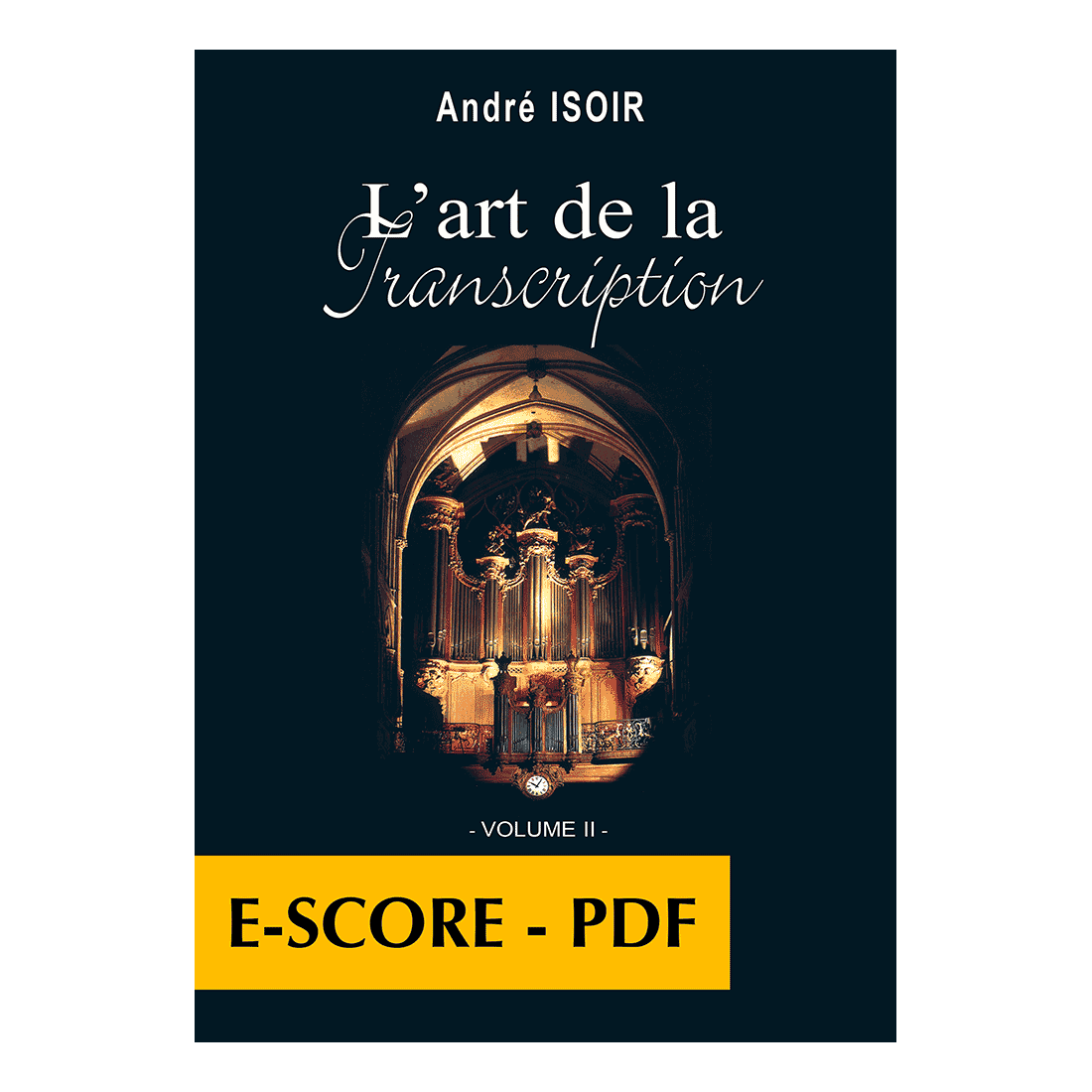 L'art de la transcription pour orgue - Vol. 2 - E-score PDF