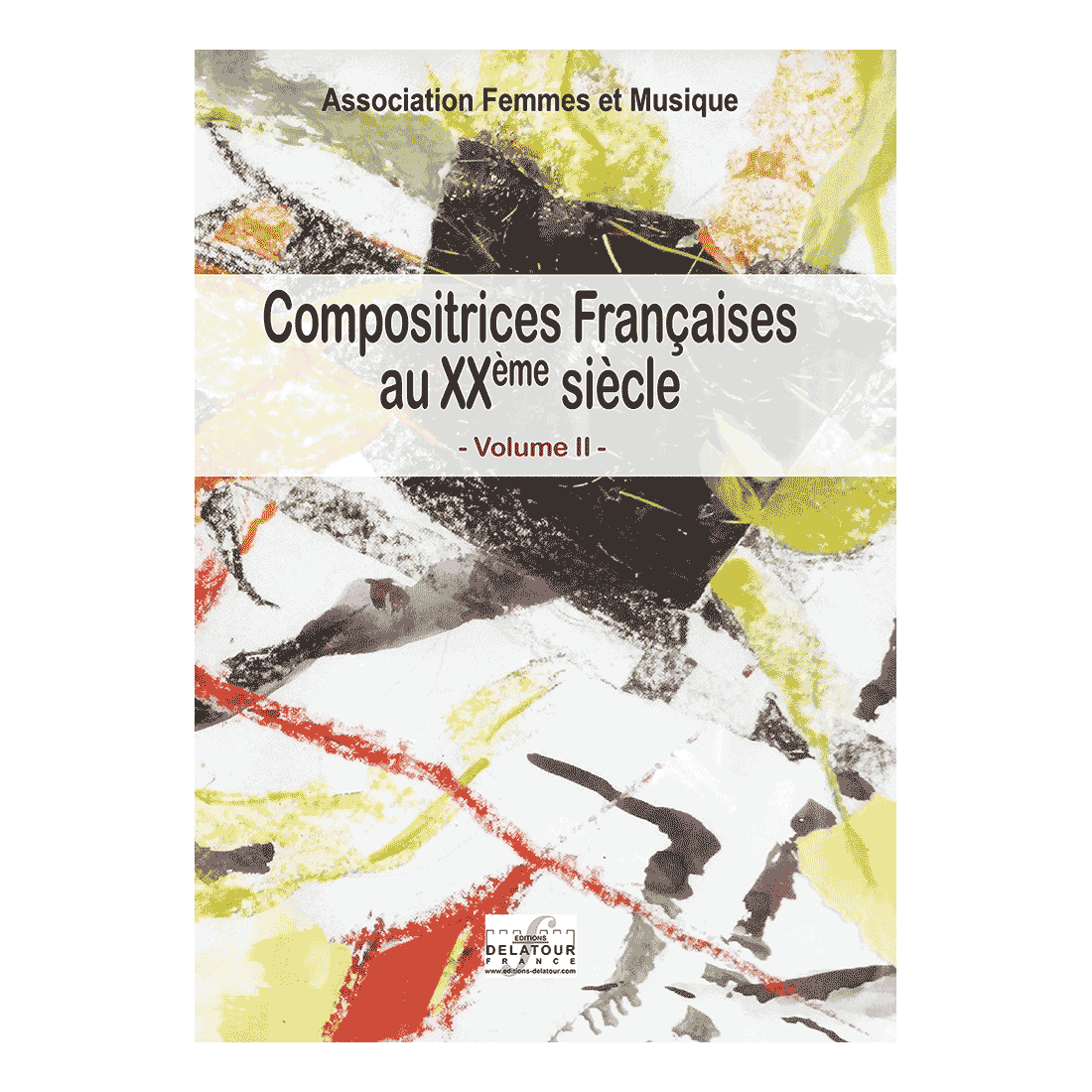 Compositrices françaises au XXème siècle - Volume 2