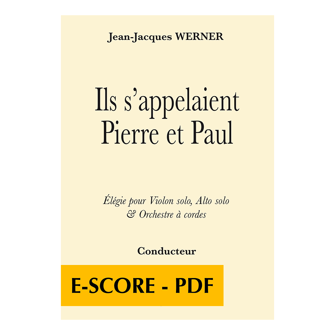 Ils s 'appelaient Pierre et Paul - Elegy for violon solo, viola solo and string ochestra (FULL SCORE) - E-score PDF