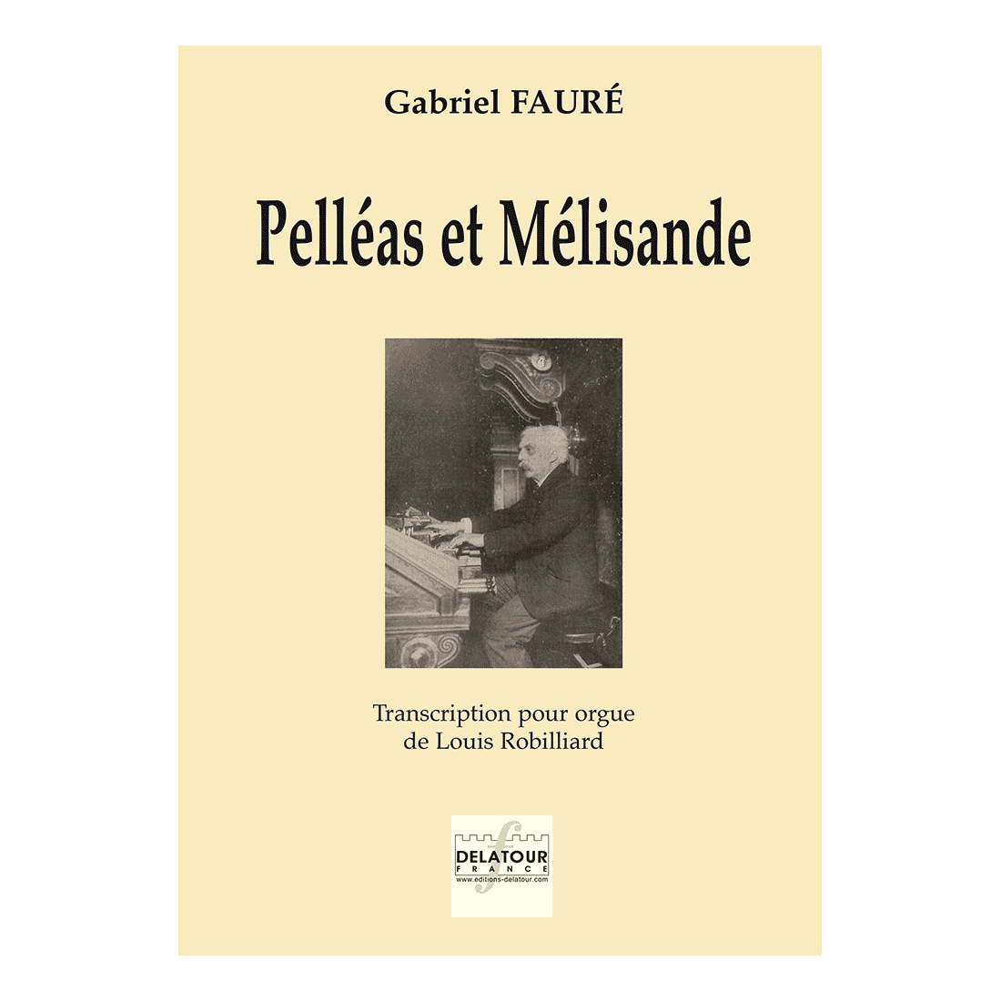 Pelléas et Mélisande for organ