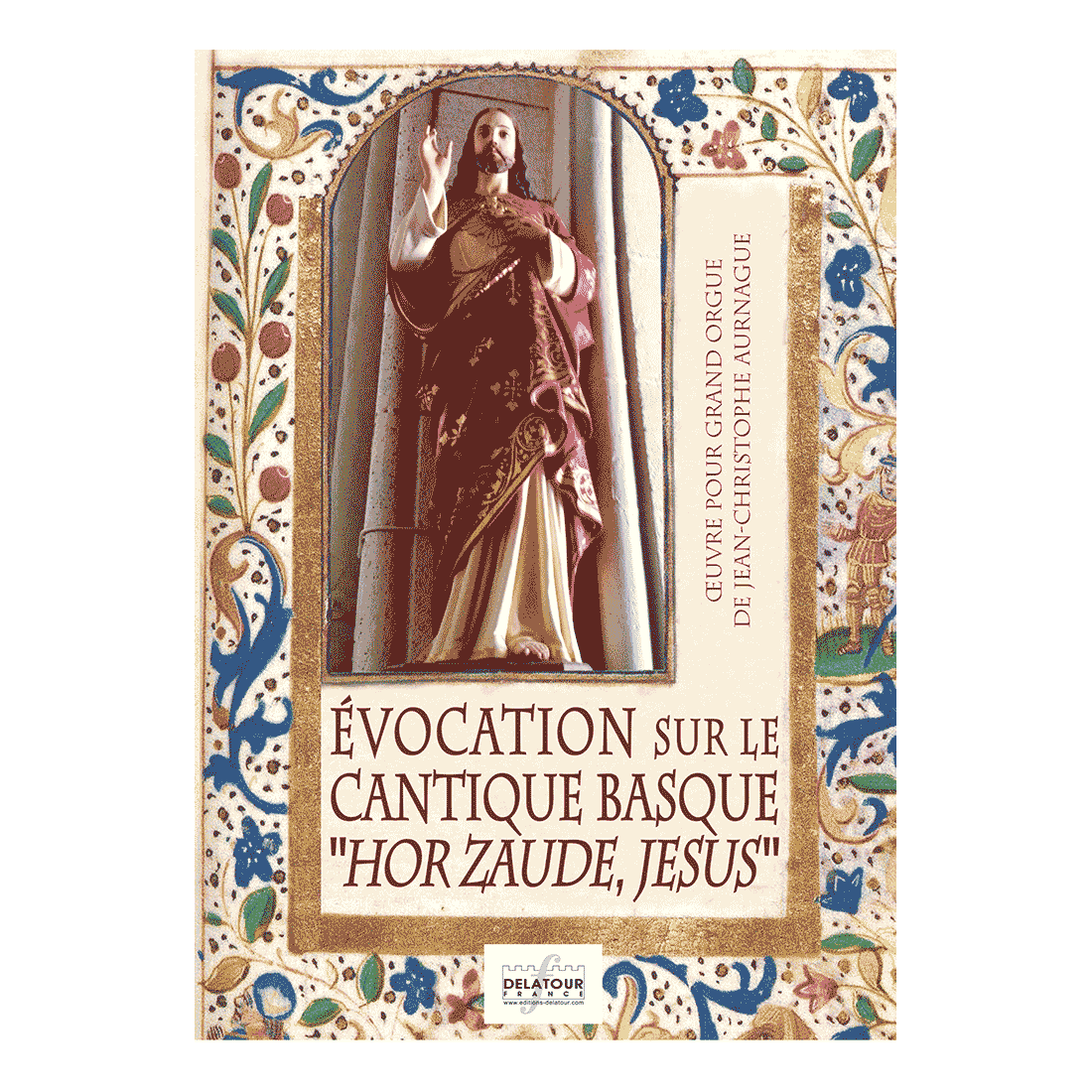 Evocation sur le cantique Basque HOR ZAUDE JESUS for organ