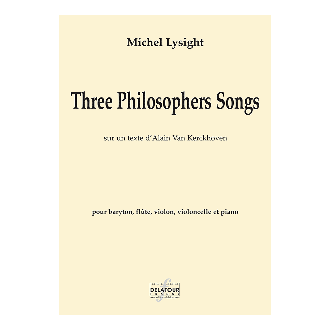 Three Philisophers Songs pour baryton, flûte, violoncelle et piano