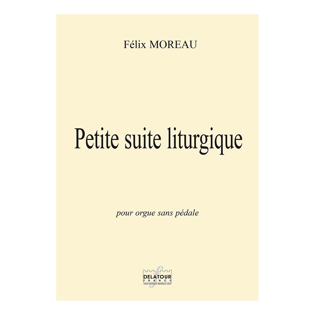 Petite suite liturgique für Orgel ohne Pedale