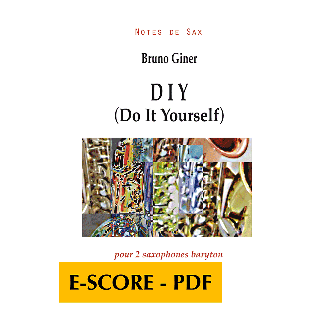 DIY (Do It Yourself) pour 2 saxophones baryton - E-score PDF