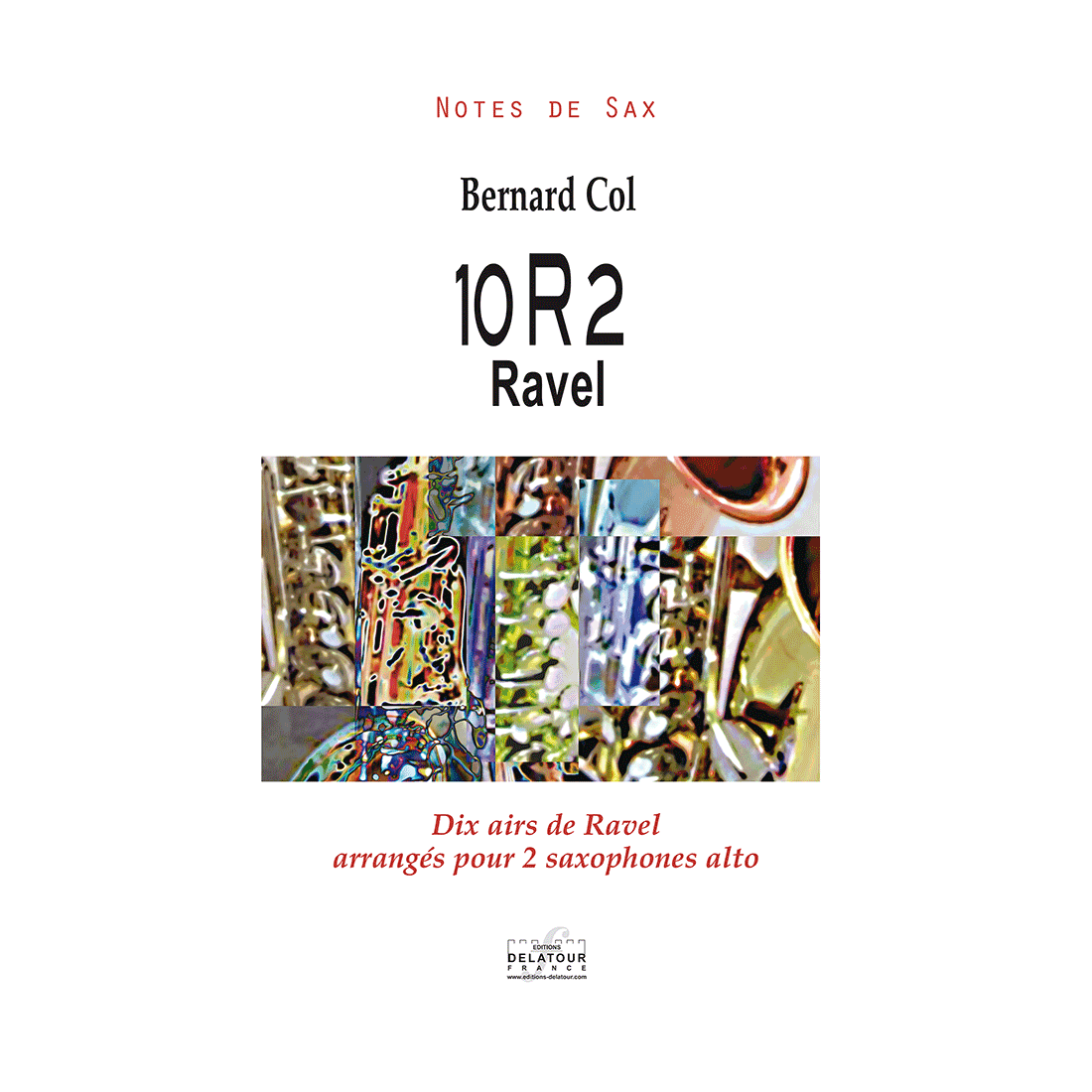 10R2 Ravel- Dix airs de Ravel arrangés für 2 Altsaxophone