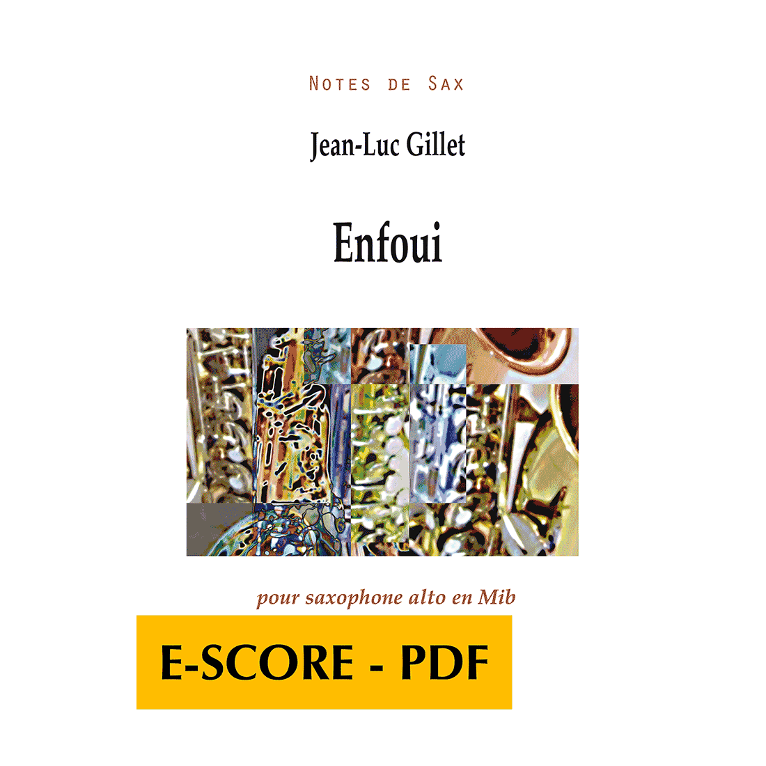 Enfoui for alto saxophone solo - E-score PDF