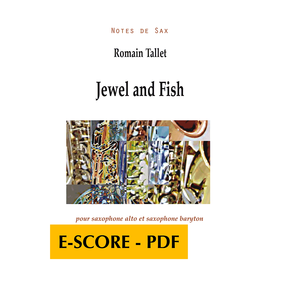 Jewel and Fish for alto saxophone and baritone saxophone - E-score PDF