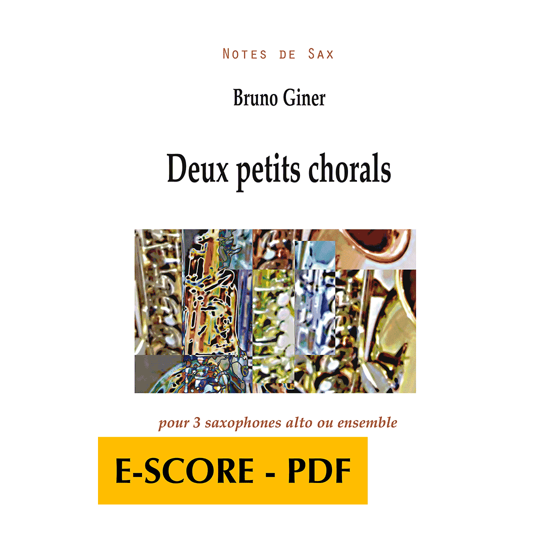 Deux petits chorals for 3 alto saxophones or ensemble - E-score PDF