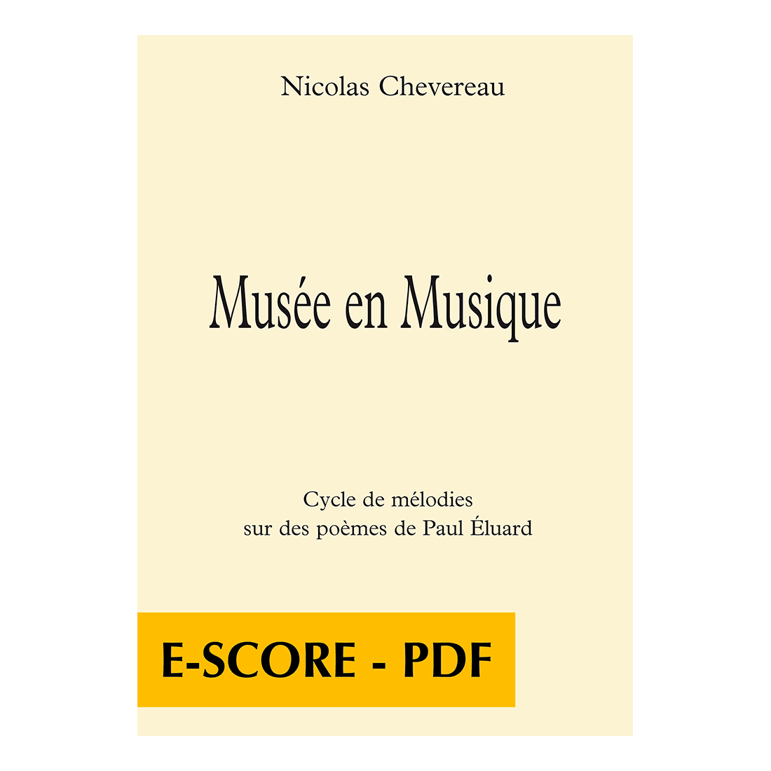 Musée en musique - Cycle de mélodies sur des poèmes de Paul Eluard für Gesang und Klavier - E-score PDF