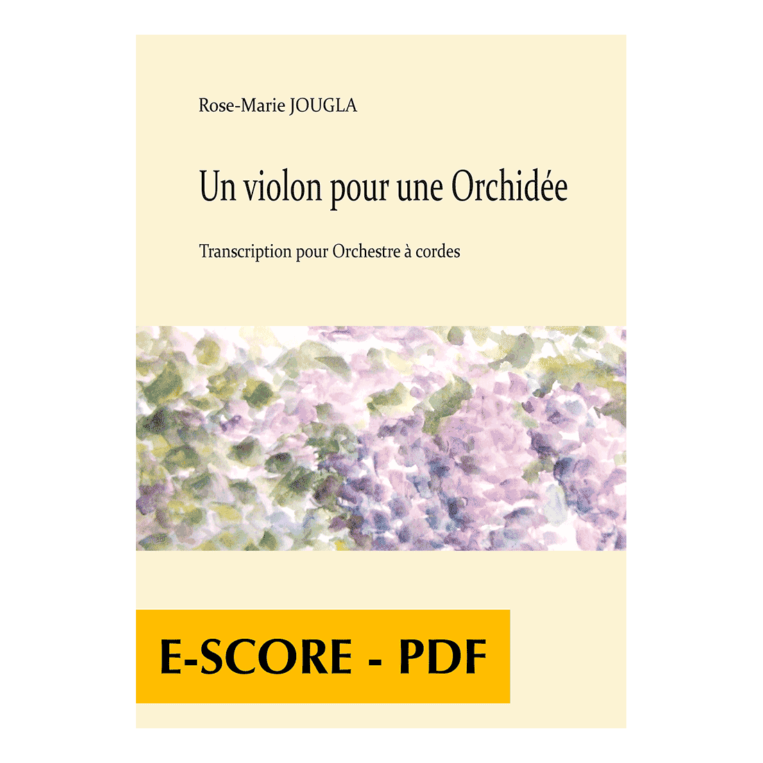 Un violon pour une Orchidée für Streichorchestra (FULL SCORE) - E-score PDF