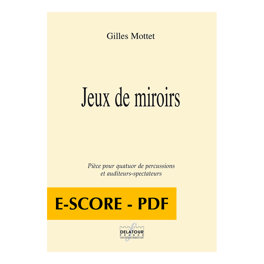 Jeux de miroirs pour quatuor de percussions et auditeur-spectateurs - E-score PDF