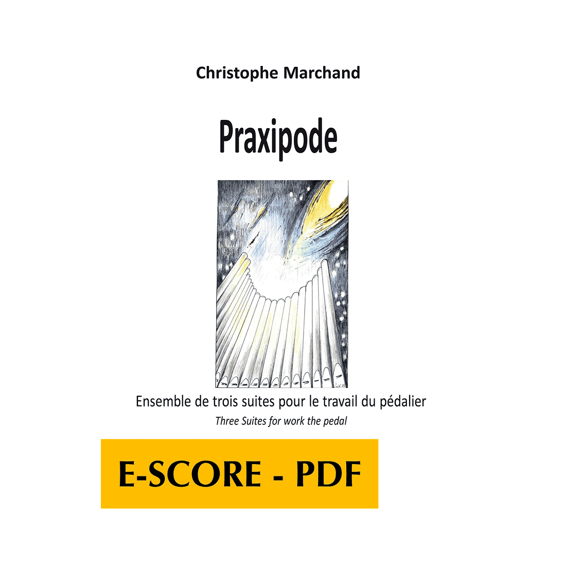 Praxipode - Set von drei Suiten für Arbeit die Pedale - E-score PDF