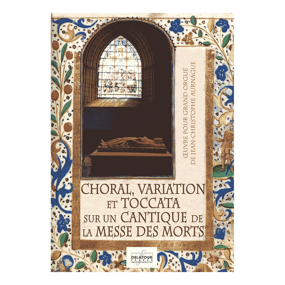 Choral, variation et toccata sur un cantique de la messe des morts für Orgel