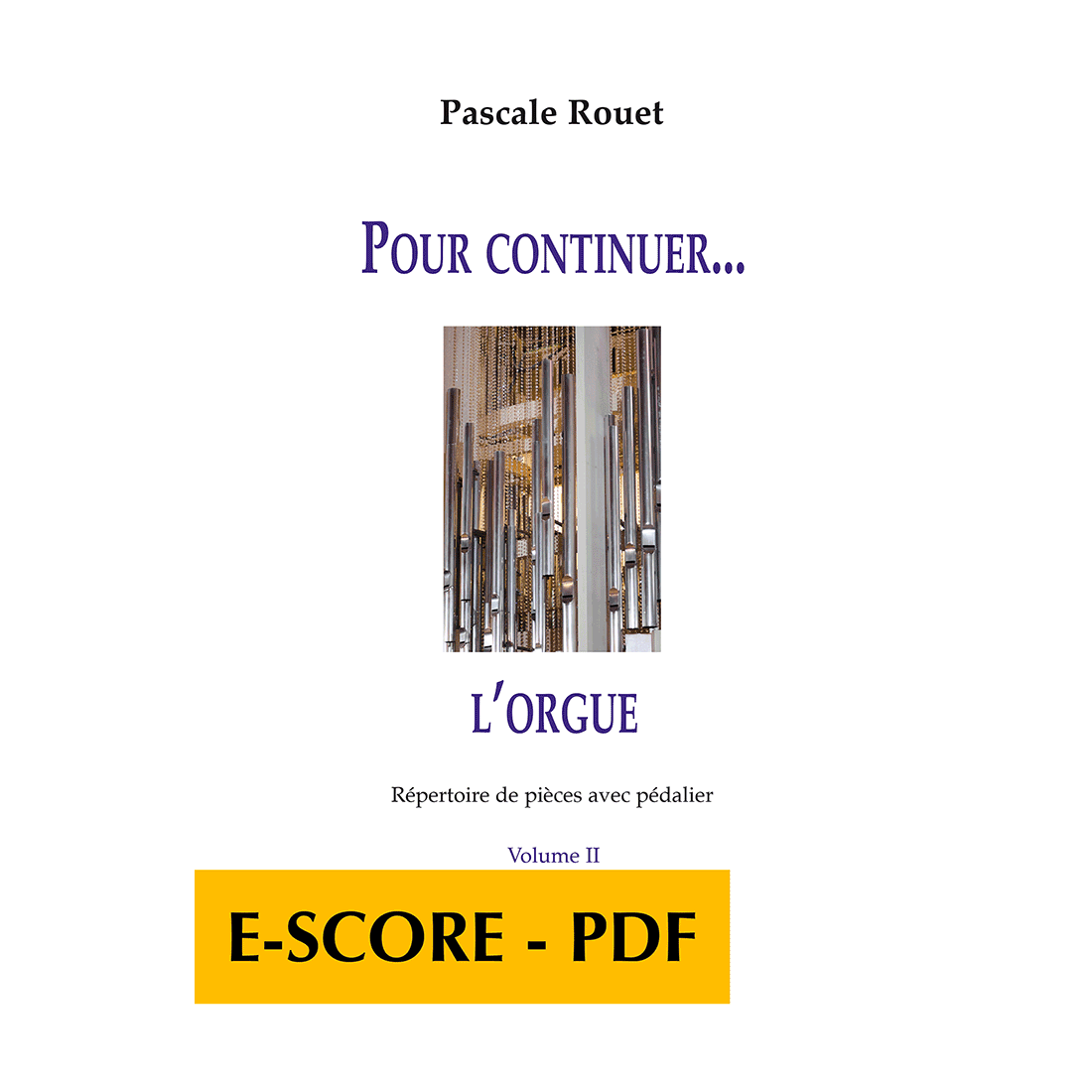 Pour continuer l'orgue - Répertoire de pièces avec pédalier – Band 2 - E-score PDF