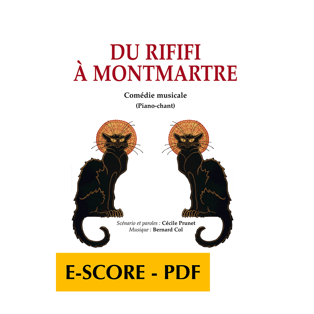 Du rififi à Montmartre – Musical comedy (PIANO-VOCAL) - E-score PDF