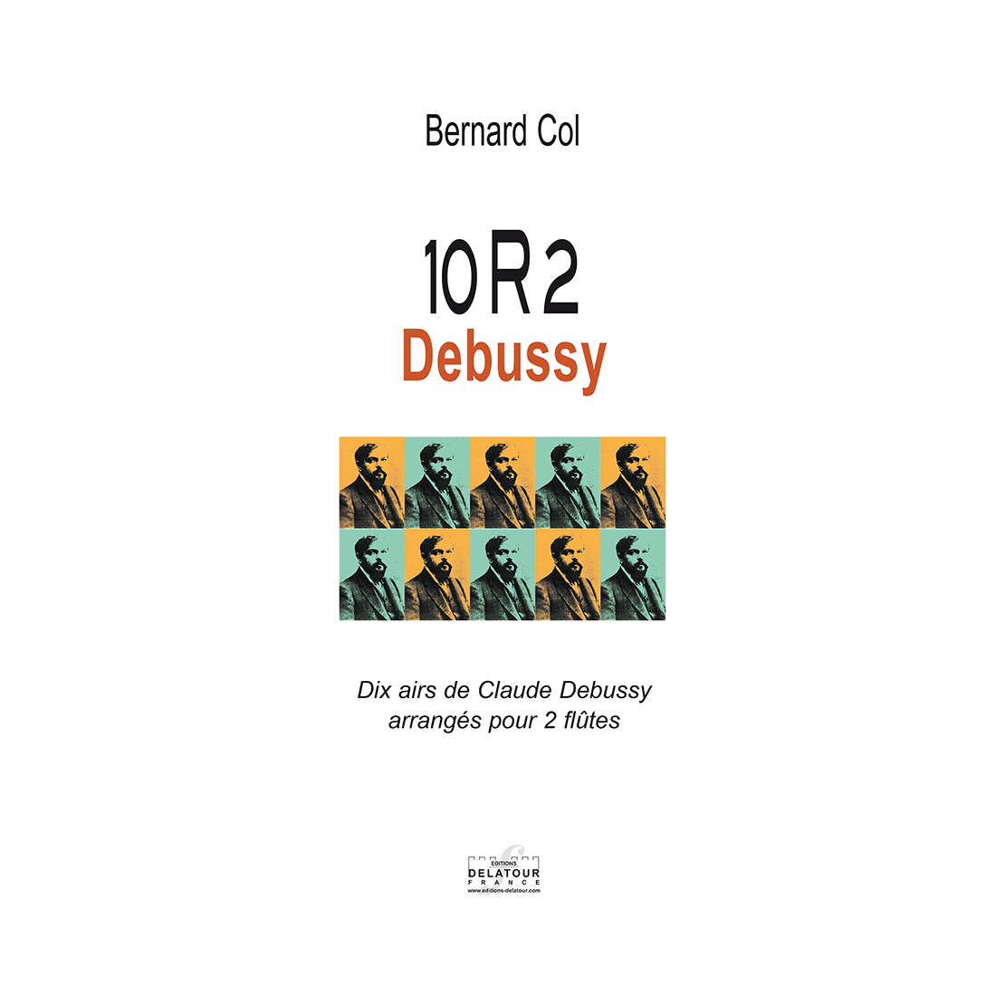 10R2 Debussy- Dix airs de Claude Debussy arrangés für 2 Flöten