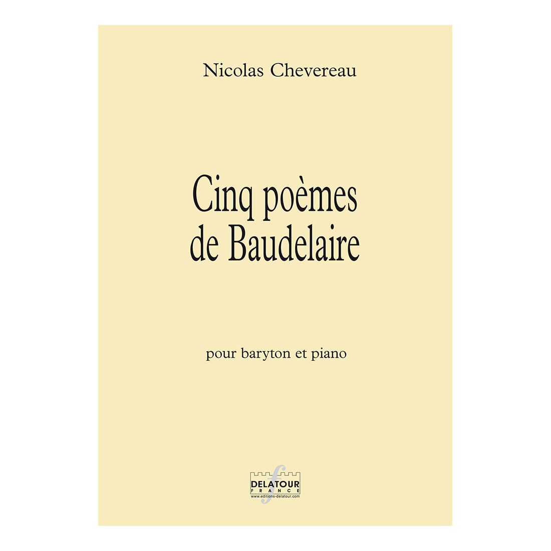 Cinq poèmes de Baudelaire für Bariton und Klavier