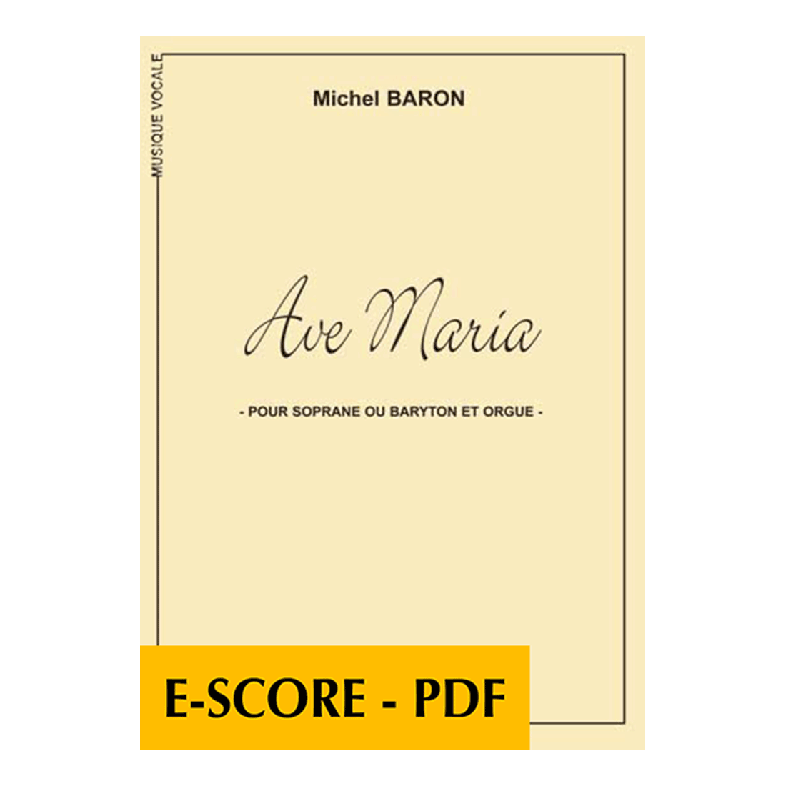 Ave Maria für Sopran oder Bariton und Orgel - E-score PDF