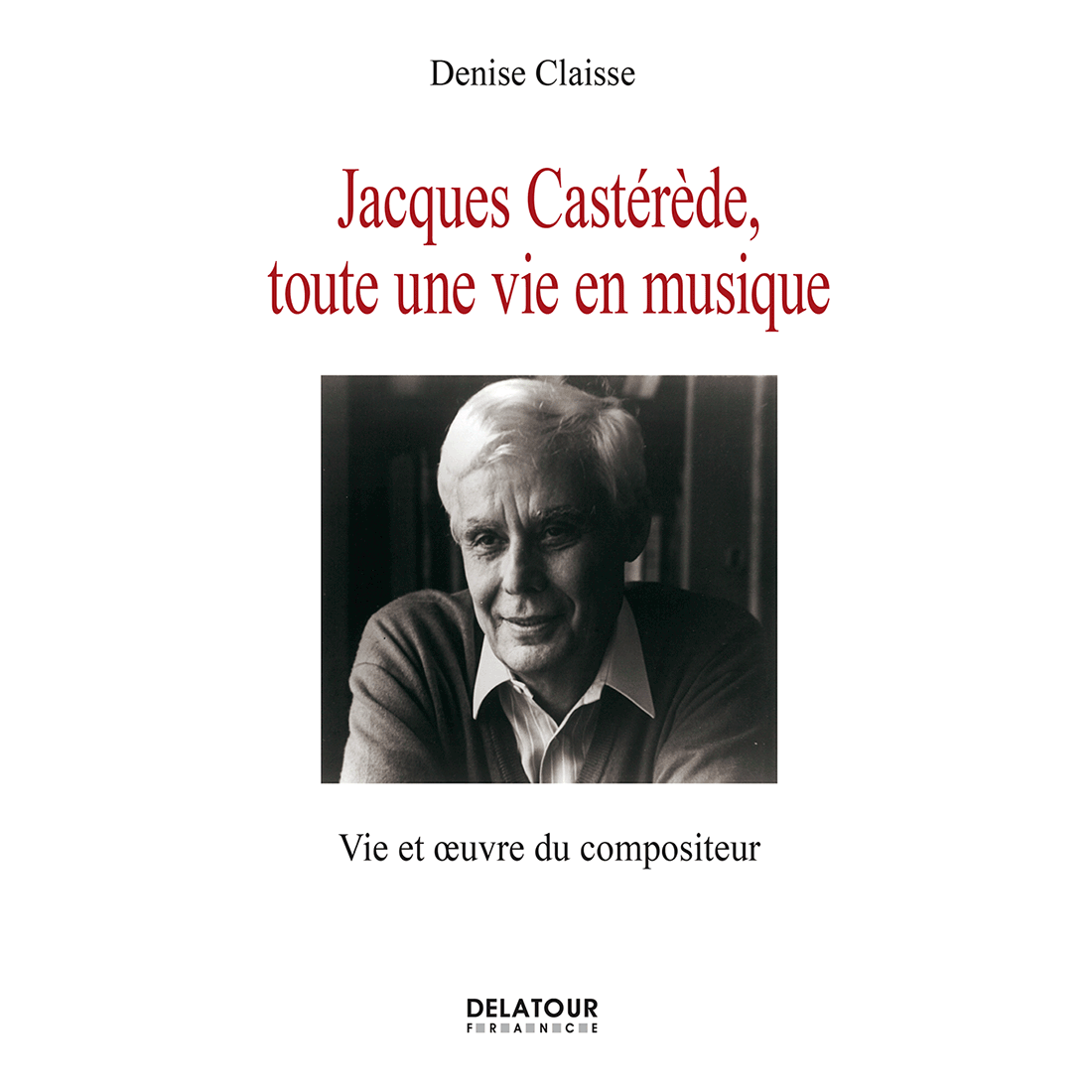 Jacques Castérède, toute une vie en musique