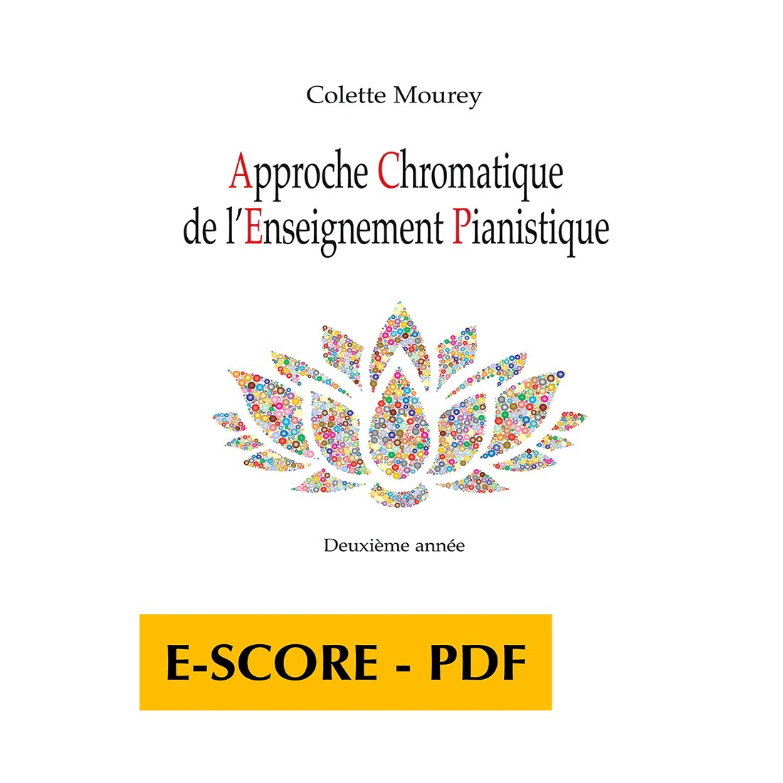 Approche chromatique de l'enseignement pianistique - 2. Jahr - E-score PDF