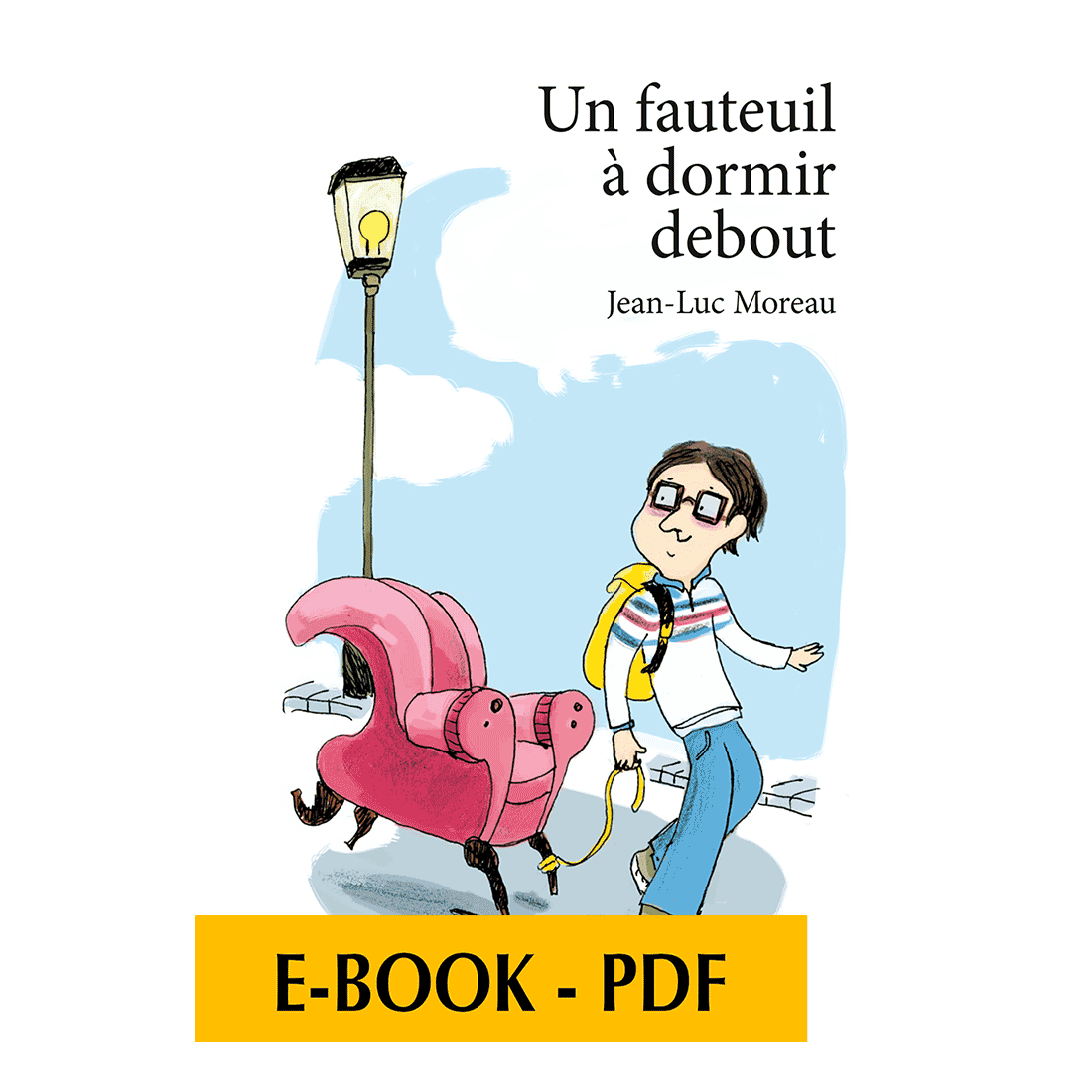 Un fauteuil à dormir debout - E-book PDF