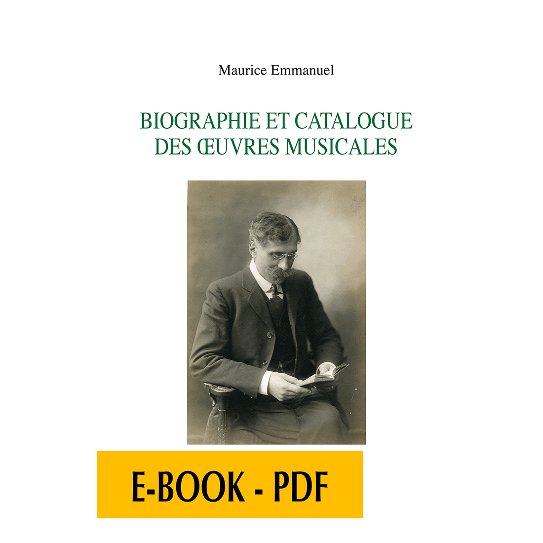 Biographie et catalogue des œuvres musicales - E-book PDF