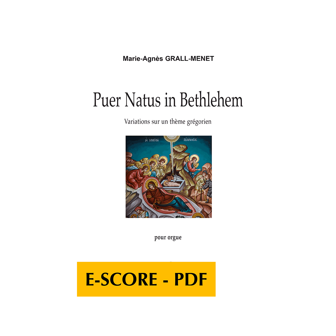 Puer Natus in Bethlehem - Variation sur un thème grégorien für Orgel - E-score PDF