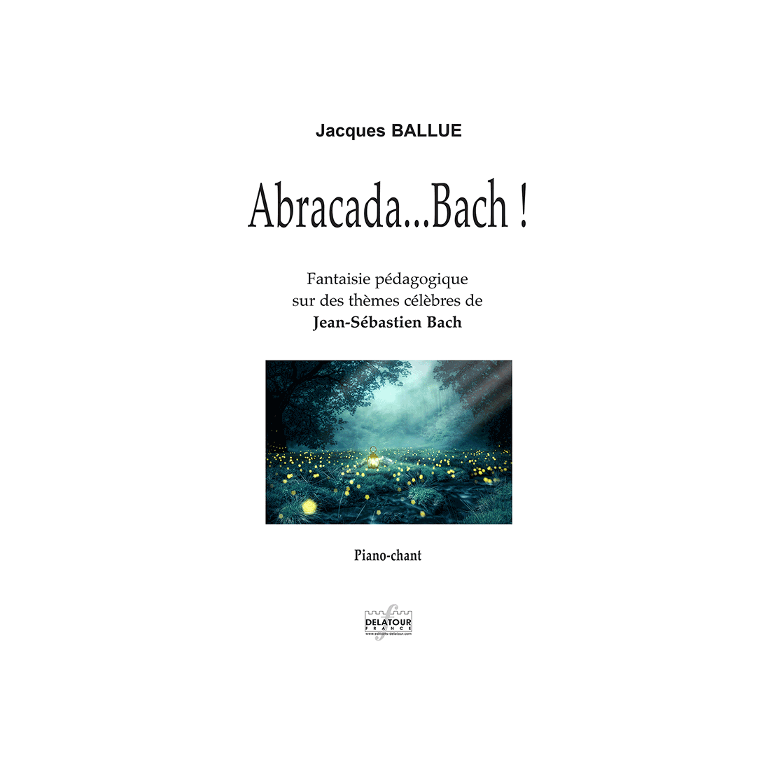 Abracada...Bach (PIANO-VOCAL)