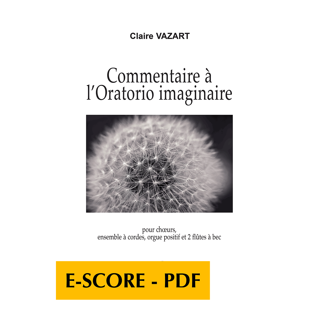 Commentaire à l'Oratorio imaginaire (FULL SCORE) - E-score PDF