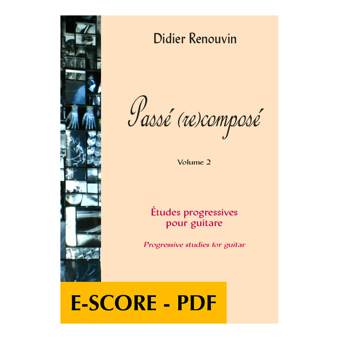 Passé (re)composé - Progressive Studien für Gitarre band 2 - E-Score PDF