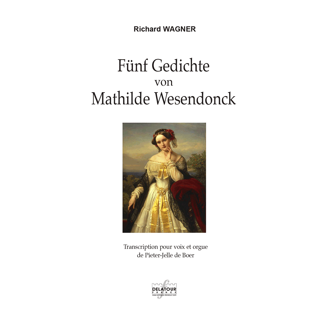 Fünf Gedichte von Mathilde Wesendonck for voice and organ