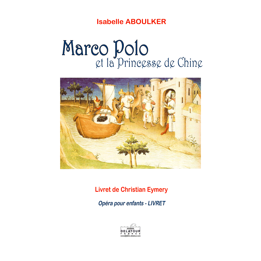 Marco-Polo et la Princesse de Chine - Livret